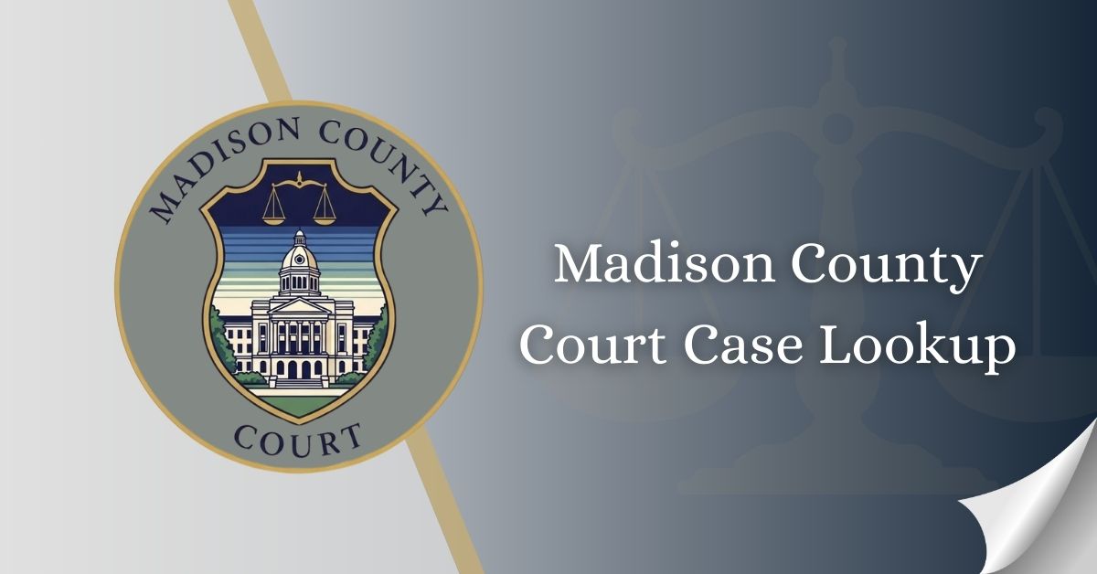 Madison County Court Case Lookup